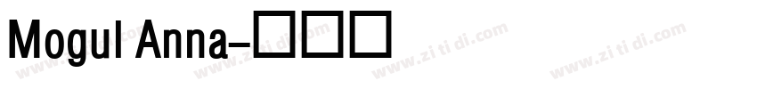 Mogul Anna字体转换